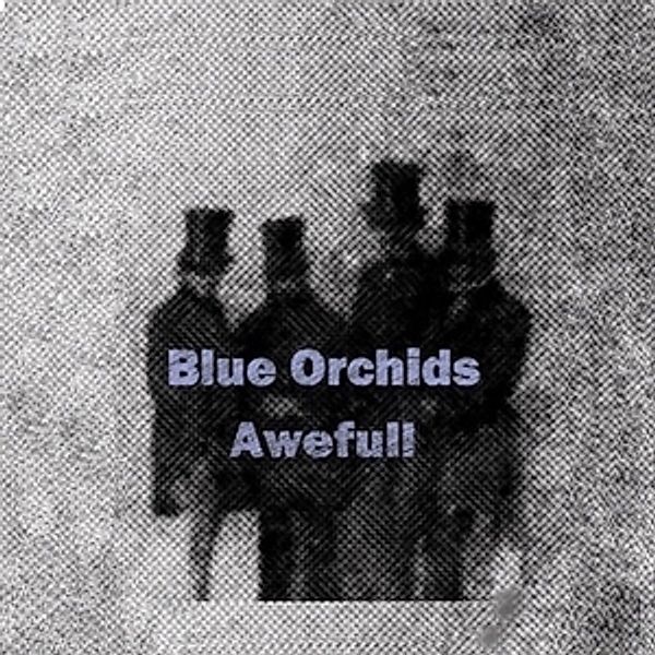 Awefull (Vinyl), Blue Orchids