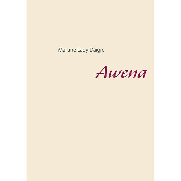 Awena, Martine Lady Daigre