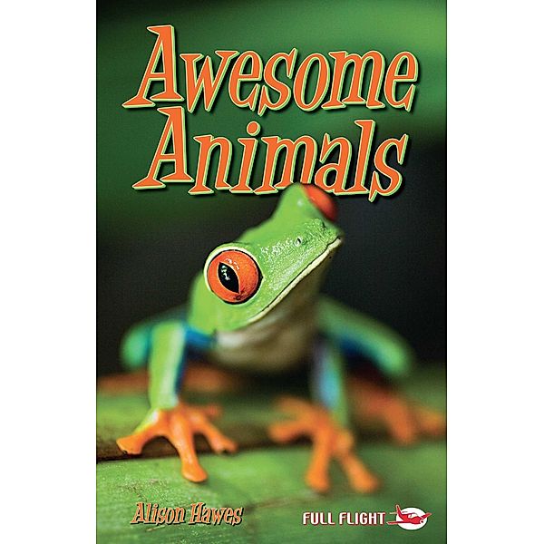 Awesome Animals / Badger Learning, Alison Hawes