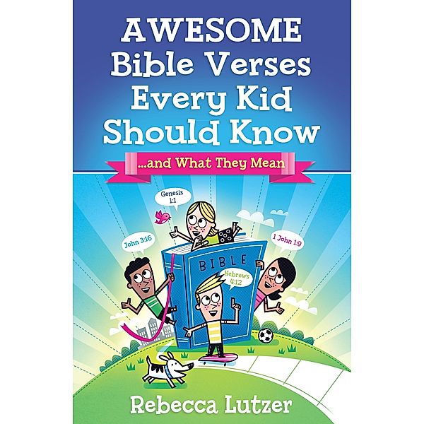 Awesome Bible Verses Every Kid Should Know, Rebecca Lutzer