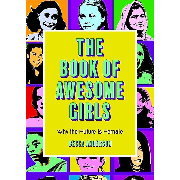 Awesome Books / The Book of Awesome Girls, Becca Anderson
