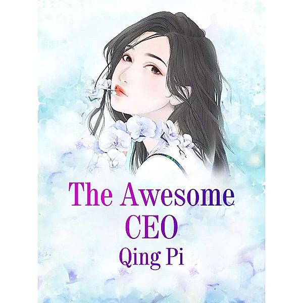 Awesome CEO, Qing Se