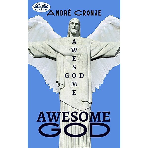 Awesome God, André Cronje
