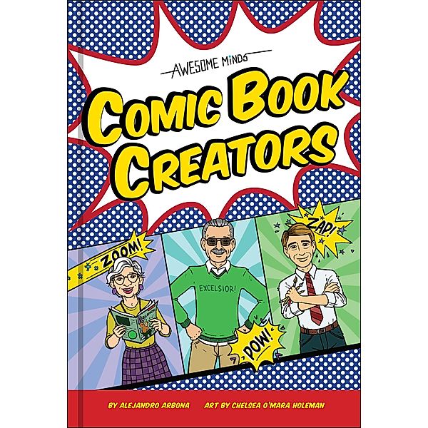 Awesome Minds: Comic Book Creators / Awesome Minds, Alejandro Arbona