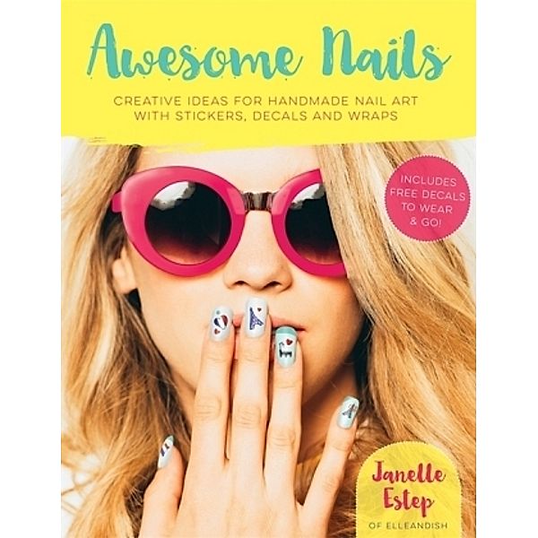 Awesome Nails, Janelle Estep