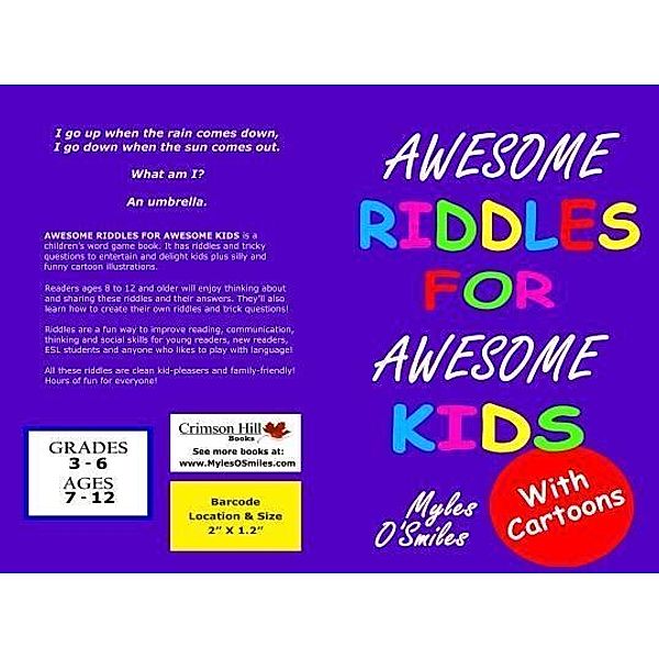 Awesome Riddles for Awesome Kids / Crimson Hill Books, Myles O'Smiles