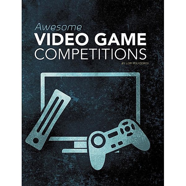 Awesome Video Game Competitions, Lori Polydoros