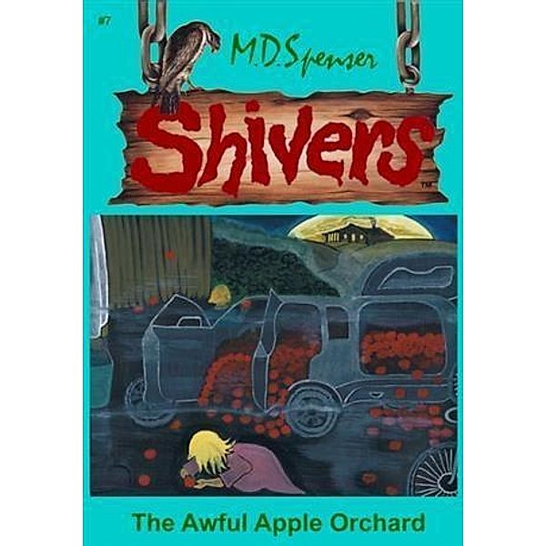 Awful Apple Orchard, M. D. Spenser