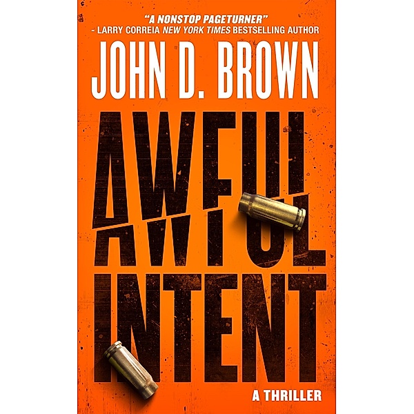 Awful Intent (Frank Shaw, #2) / Frank Shaw, John D. Brown