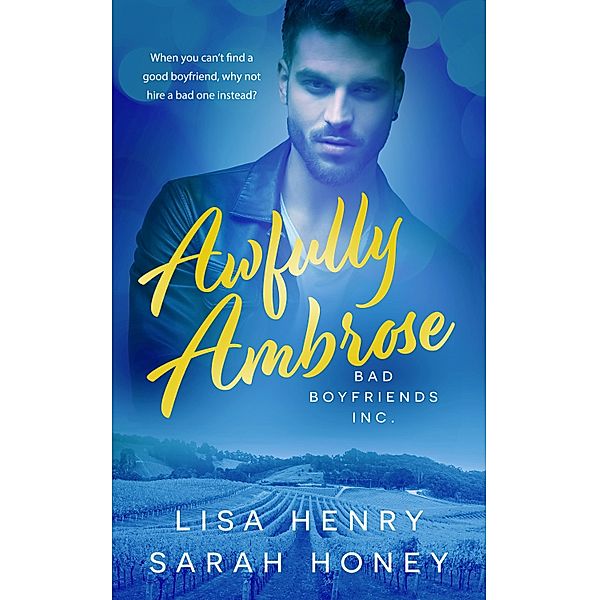 Awfully Ambrose / Bad Boyfriends, Inc. Bd.1, Lisa Henry, Sarah Honey