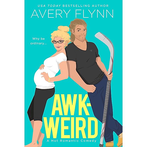 Awk-weird / Ice Knights Bd.2, Avery Flynn