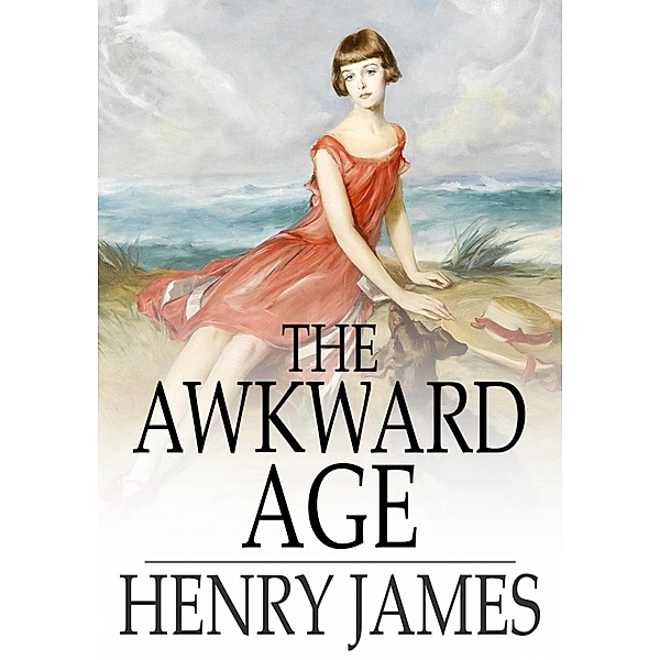 Awkward Age / The Floating Press, Henry James