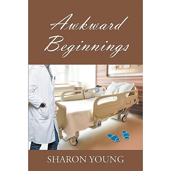 Awkward Beginnings, Sharon Young