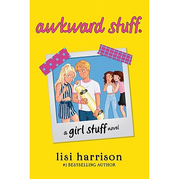 awkward stuff. / girl stuff Bd.3, Lisi Harrison