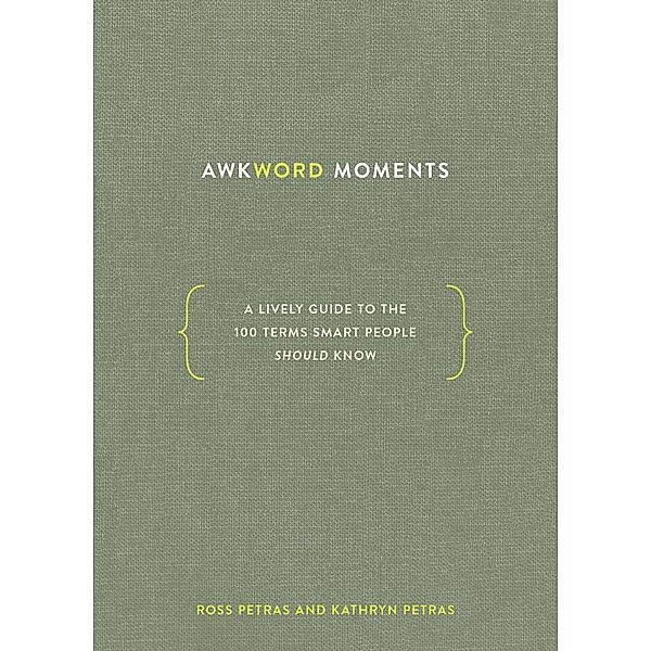 Awkword Moments, Ross Petras, Kathryn Petras
