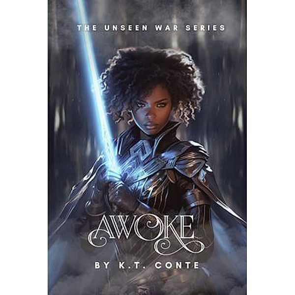 Awoke / The Unseen War Bd.1, K. T. Conte