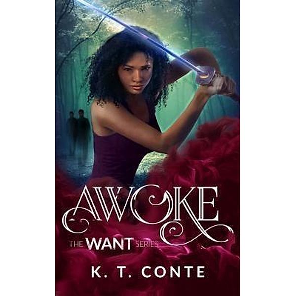 Awoke / The Want Series Bd.1, K. T. Conte