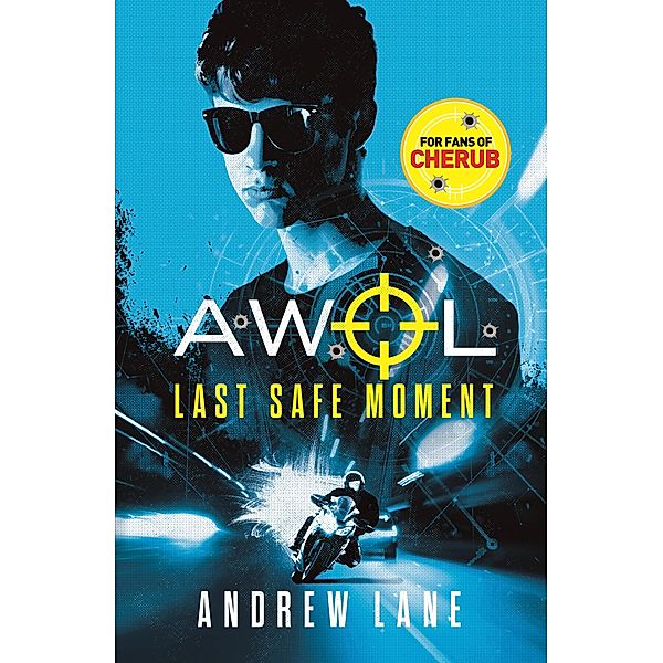 AWOL 2: Last Safe Moment / AWOL Bd.2, Andrew Lane