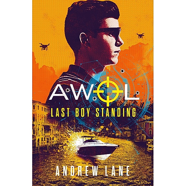 AWOL 3: Last Boy Standing / AWOL Bd.3, Andrew Lane