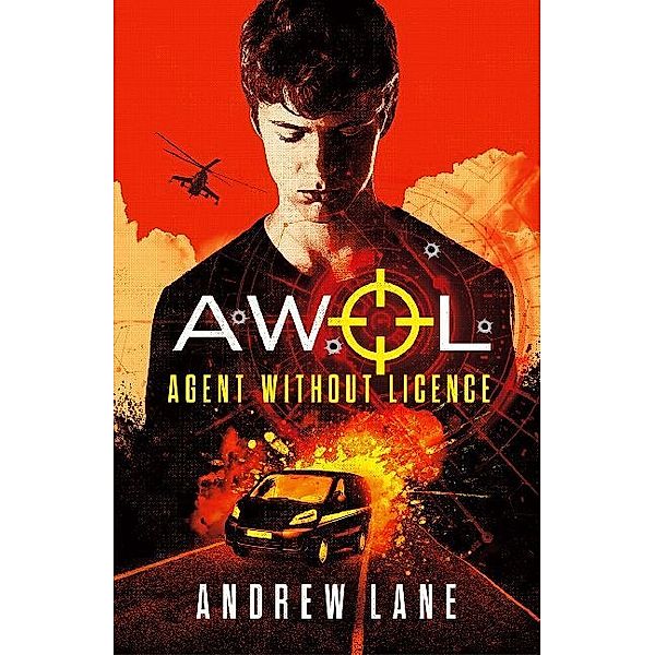 AWOL Agent Without Licence: Last, Best Hope, Andrew Lane