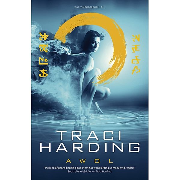 AWOL / Time Keeper Trilogy Bd.03, Traci Harding