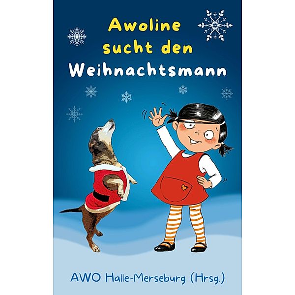 Awoline sucht den Weihnachtsmann, AWO Halle-Merseburg (Hrsg.