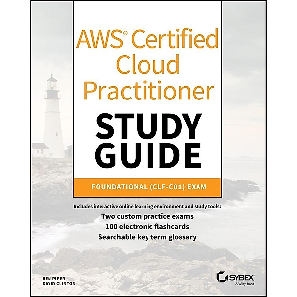 AWS Certified Cloud Practitioner Study Guide, Ben Piper, David Clinton
