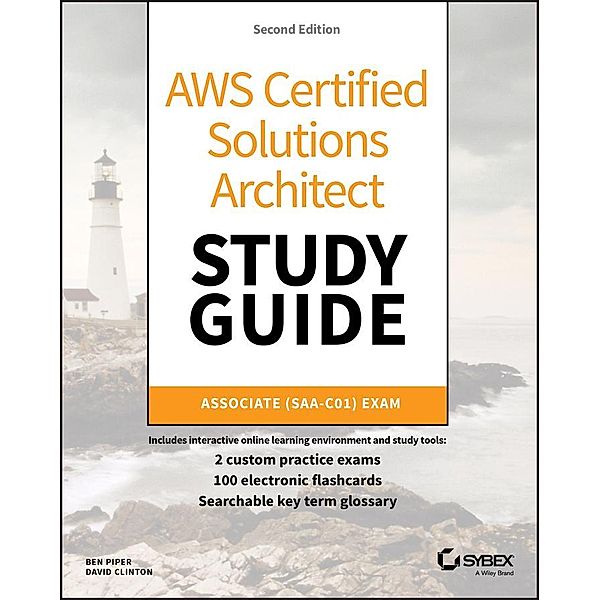 AWS Certified Solutions Architect Study Guide, Ben Piper, David Clinton