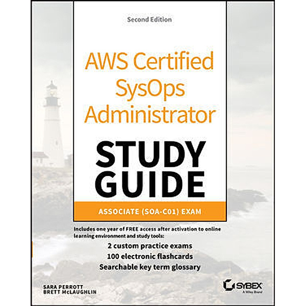 AWS Certified SysOps Administrator Study Guide, Sara Perrott, Brett McLaughlin