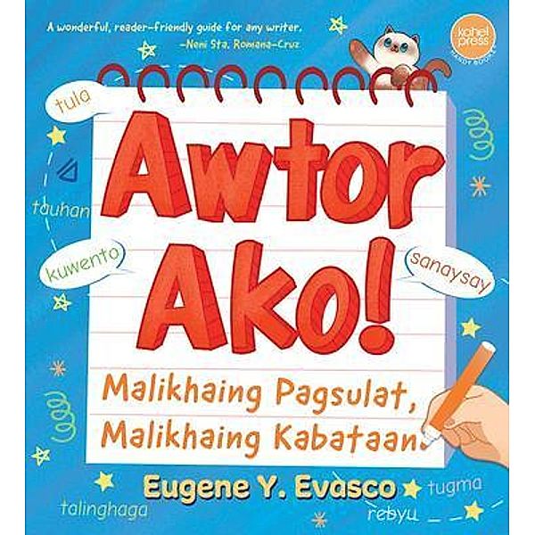 Awtor Ako! Malikhaing Pagsulat, Malikhaing Kabataan / Saint Matthew's Publishing Corporation, Eugene Evasco