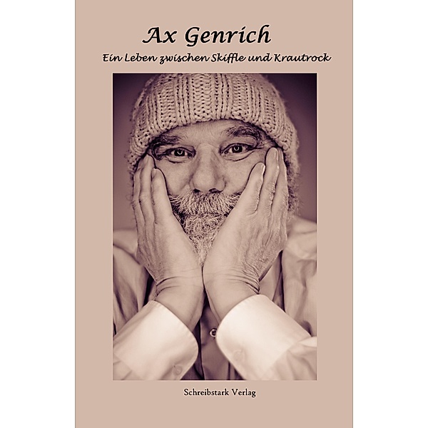 Ax Genrich - Ein Leben zwischen Skiffle und Krautrock, Ax Genrich