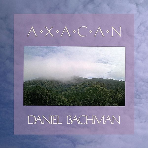 Axacan (Vinyl), Daniel Bachman