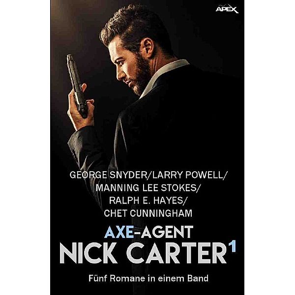 AXE-AGENT NICK CARTER, BAND 1, George Snyder, Manning Lee Stokes