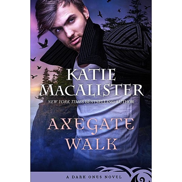 Axegate Walk (Dark Ones, #15) / Dark Ones, Katie MacAlister