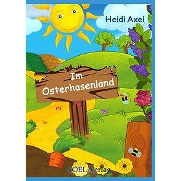 Axel, H: Im Osterhasenland, Heidi Axel