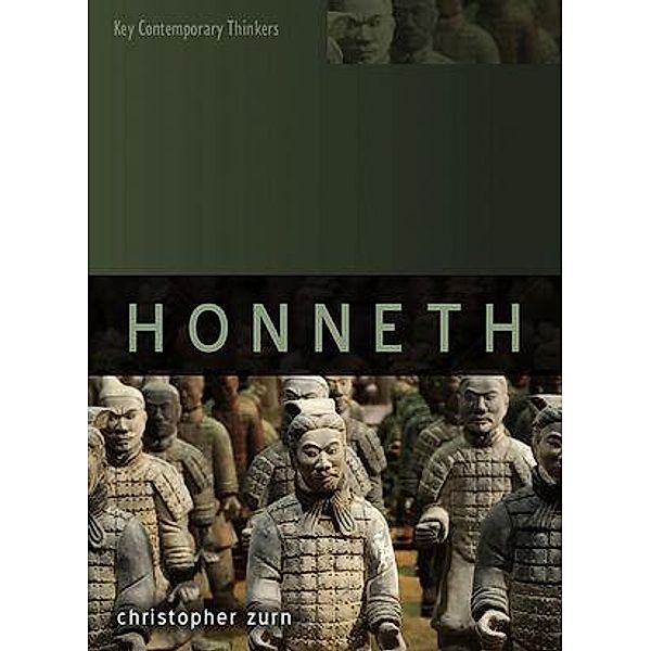Axel Honneth / Key Contemporary Thinkers Bd.1, Christopher Zurn