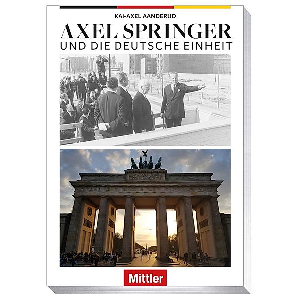 AXEL SPRINGER und die Deutsche Einheit, Kai-Axel Aanderud