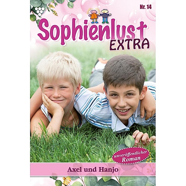 Axel und Hanjo / Sophienlust Extra Bd.14, Gert Rothberg