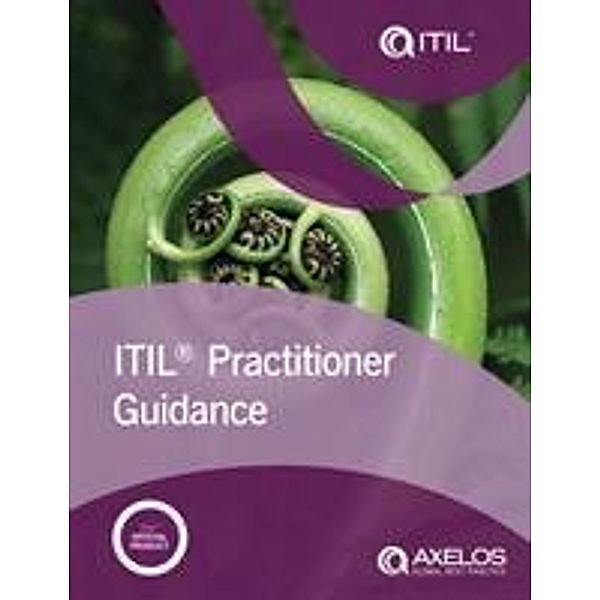 Axelos: ITIL Practitioner Guidance, Axelos