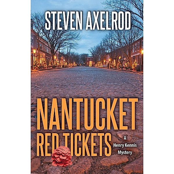 Axelrod, S: Nantucket Red Tickets, Steven Axelrod