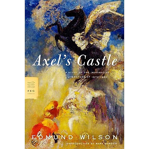 Axel's Castle / FSG Classics, Edmund Wilson