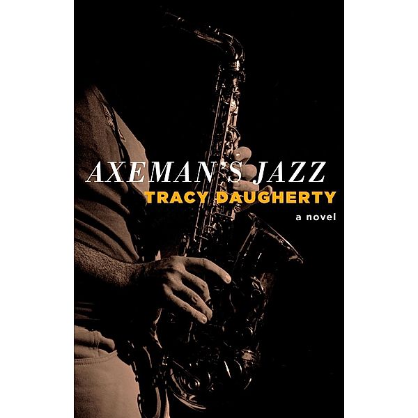 Axeman's Jazz, Tracy Daugherty