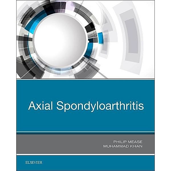 Axial Spondyloarthritis, Philip Mease, Muhammad Asim Khan
