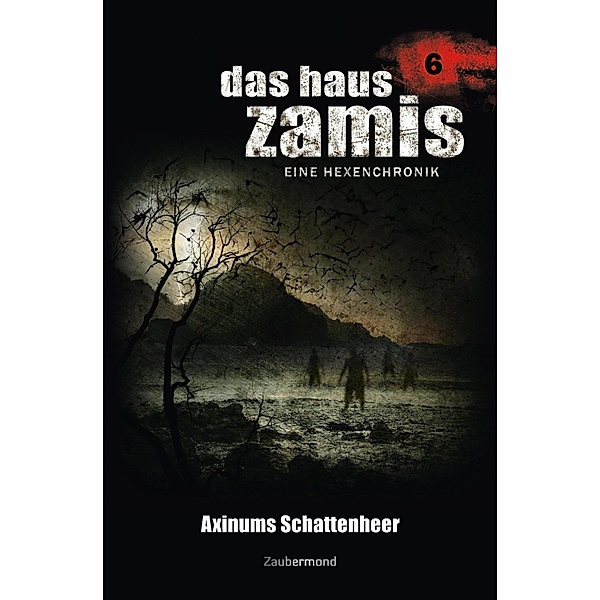 Axinums Schattenheer / Das Haus Zamis Bd.6, Uwe Voehl, Susan Schwartz, Ralf Schuder