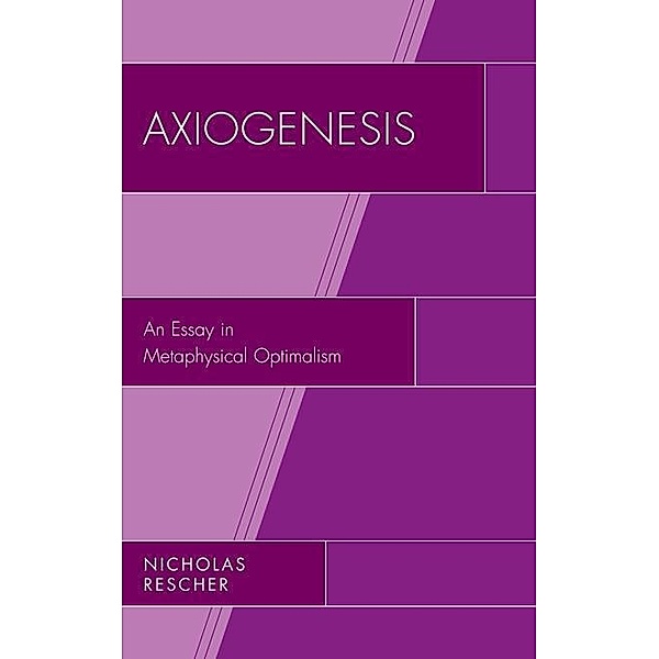 Axiogenesis, Nicholas Rescher