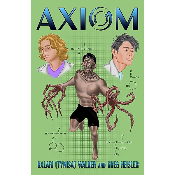 Axiom, Kalari (Tynisa) Walker, Greg Heisler