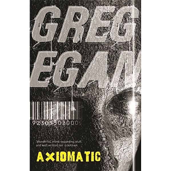 Axiomatic, Greg Egan