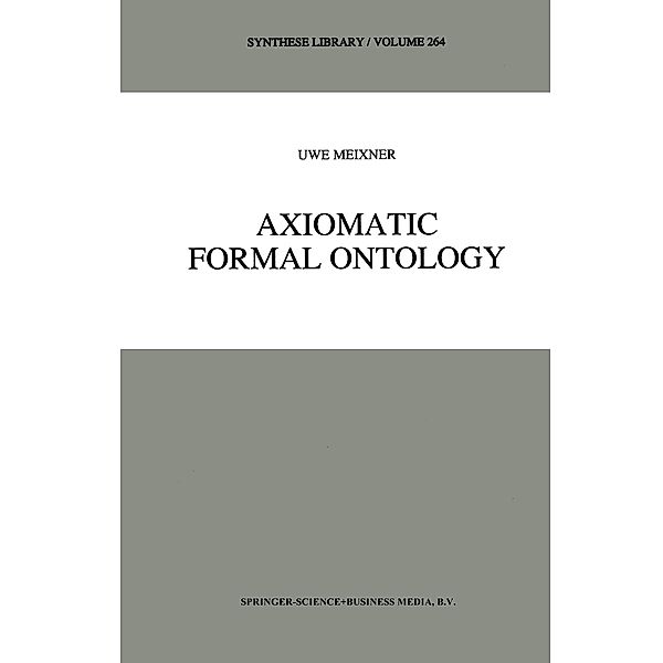 Axiomatic Formal Ontology, Uwe Meixner