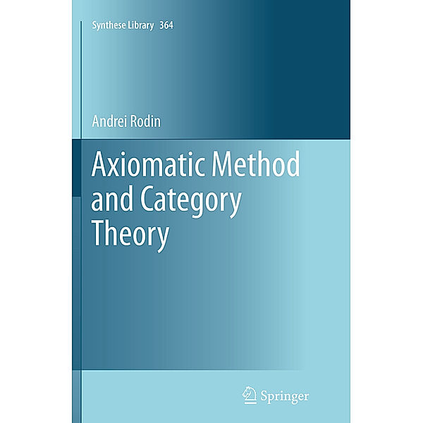 Axiomatic Method and Category Theory, Andrei Rodin