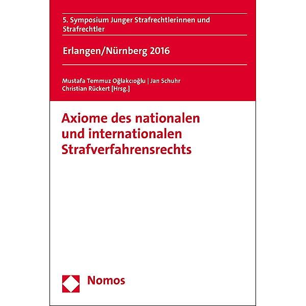 Axiome des nationalen und internationalen Strafverfahrensrechts